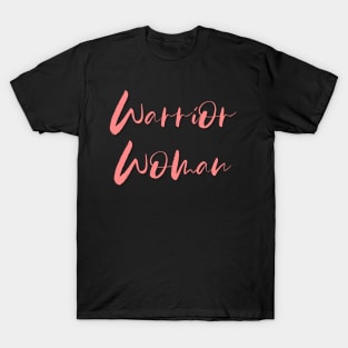 Warrior Woman Pink T-Shirt